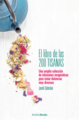 Jordi Cebri?n. El libro de las 200 tisanas