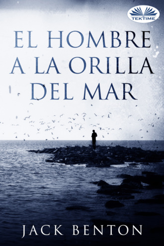 El Hombre A La Orilla Del Mar. 