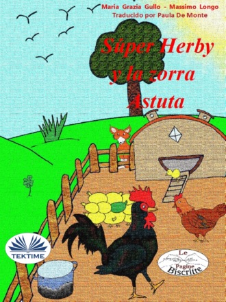 Massimo Longo. Super Herby Y La Zorra Astuta