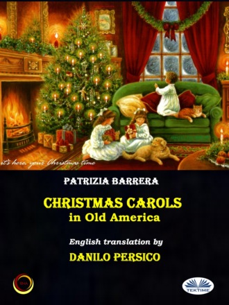 Patrizia Barrera. Christmas Carols In Old America