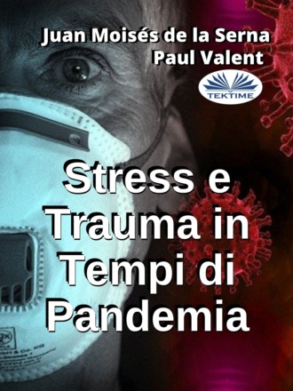 Paul Valent. Stress E Trauma In Tempi Di Pandemia