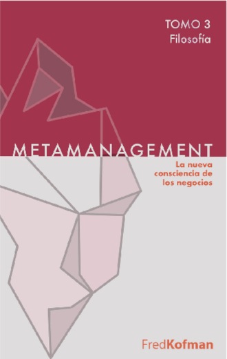Fred Kofman. Metamanagement - Tomo 3 (Filosof?a)