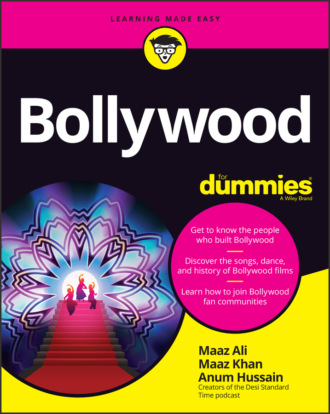 Anum  Hussain. Bollywood For Dummies