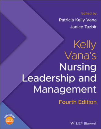 Группа авторов. Kelly Vana's Nursing Leadership and Management