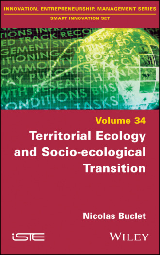 Nicolas Buclet. Territorial Ecology and Socio-ecological Transition