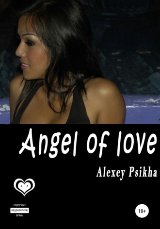 Alexey Psikha. Angel of love
