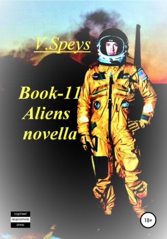 V. Speys. Book -11 Aliens novella