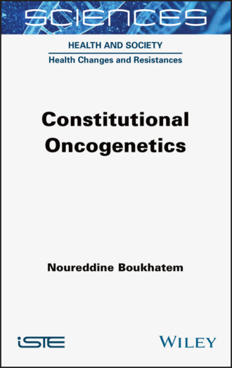 Noureddine Boukhatem. Constitutional Oncogenetics