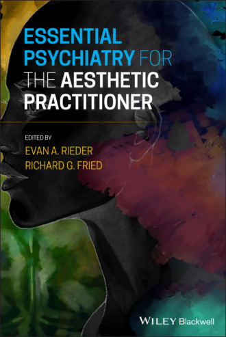 Группа авторов. Essential Psychiatry for the Aesthetic Practitioner