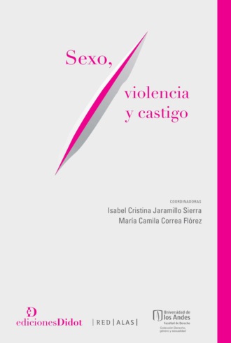 Isabel Cristina Jaramillo Sierra. Sexo, violencia y castigo