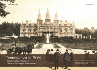 Martia Haller. Traumschloss im Wald