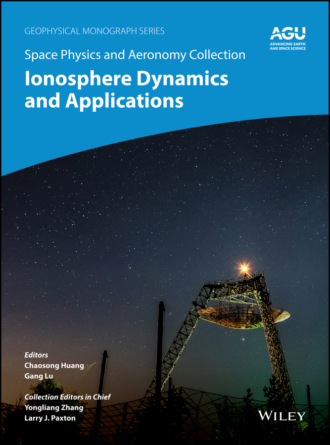 Группа авторов. Space Physics and Aeronomy, Ionosphere Dynamics and Applications