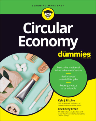 Circular Economy For Dummies. Eric Corey Freed