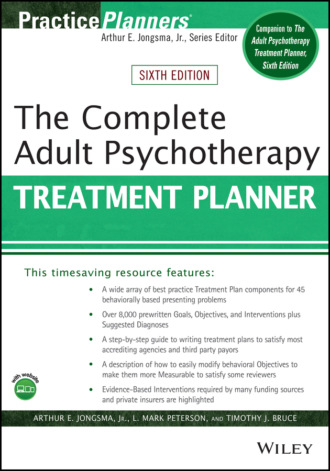 Arthur E. Jongsma. The Complete Adult Psychotherapy Treatment Planner