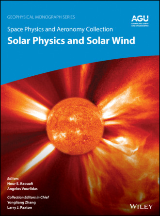 Группа авторов. Space Physics and Aeronomy, Solar Physics and Solar Wind