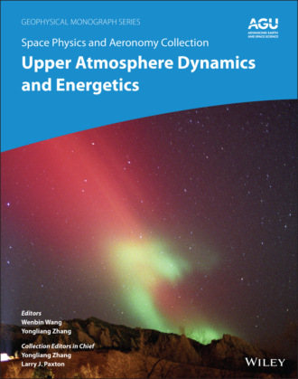 Группа авторов. Space Physics and Aeronomy, Upper Atmosphere Dynamics and Energetics