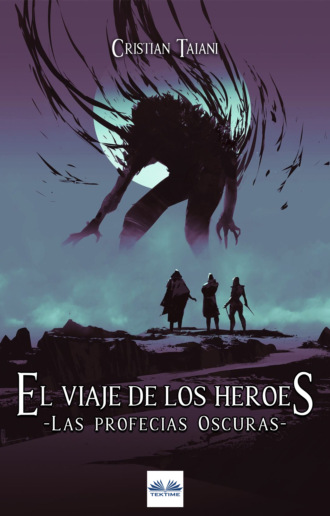 Cristian Taiani. El Viaje De Los Héroes