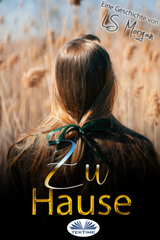 Zu Hause. LS Morgan
