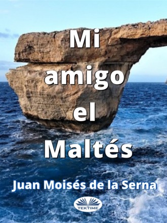 Dr. Juan Mois?s De La Serna. Mi Amigo El Malt?s
