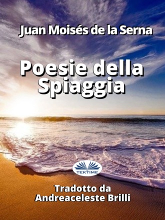 Dr. Juan Mois?s De La Serna. Poesie Della Spiaggia