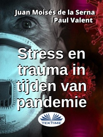 Paul Valent. Stress En Trauma In Tijden Van Pandemie