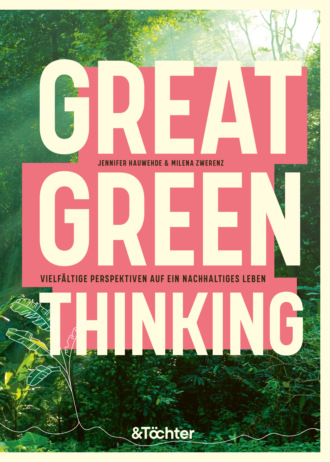 Jennifer Hauwehde. Great Green Thinking