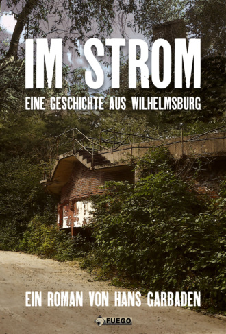 Hans Garbaden. Im Strom