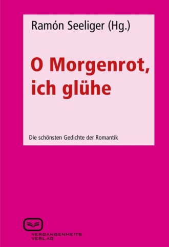 Группа авторов. O Morgenrot, ich gl?he