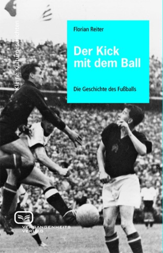 Florian Reiter. Der Kick mit dem Ball