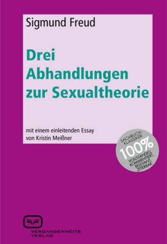 Sigmund Freud. Drei Abhandlungen zur Sexualtheorie