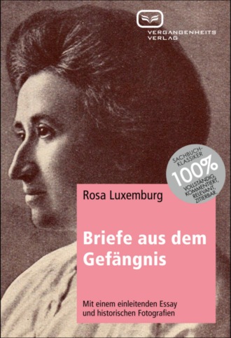 Rosa Luxemburg. Briefe aus dem Gef?ngnis