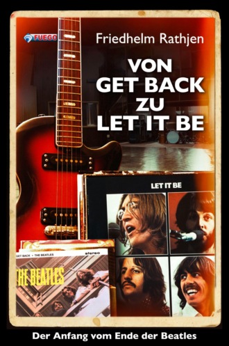 Friedhelm Rathjen. Von Get Back zu Let It Be