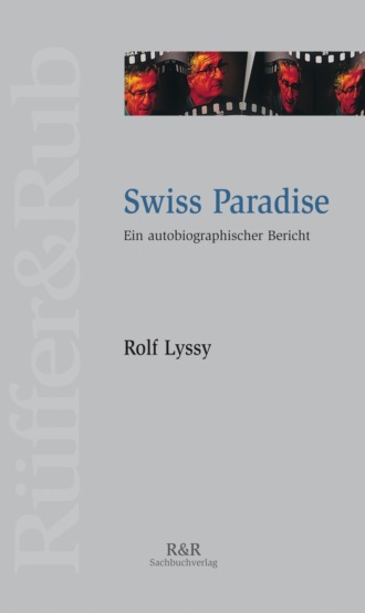 Rolf Lyssy. Swiss Paradise