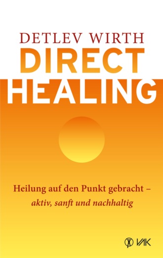 Detlev Wirth. Direct Healing