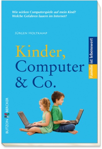 J?rgen Holtkamp. Kinder, Computer & Co.