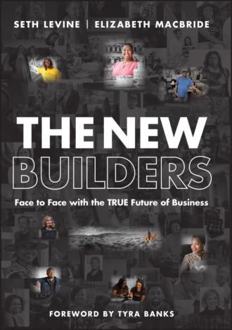 Seth Levine. The New Builders