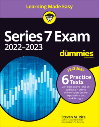 Steven M. Rice. Series 7 Exam 2022-2023 For Dummies with Online Practice Tests
