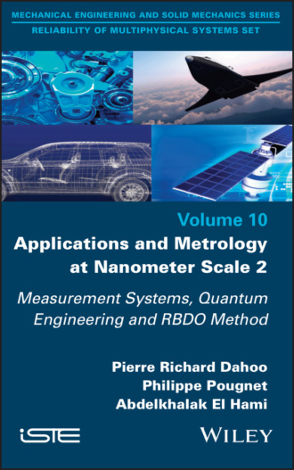 Abdelkhalak El Hami. Applications and Metrology at Nanometer-Scale 2