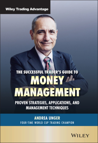 Andrea Unger. The Successful Trader's Guide to Money Management