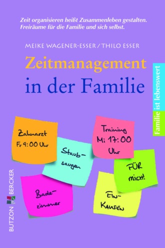 Meike Wagener-Esser. Zeitmanagement in der Familie