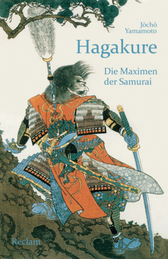 Jocho Yamamoto. Hagakure. Die Maximen der Samurai