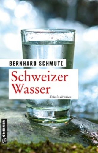 Bernhard Schmutz. Schweizer Wasser