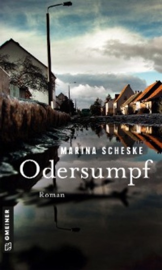 Marina Scheske. Odersumpf