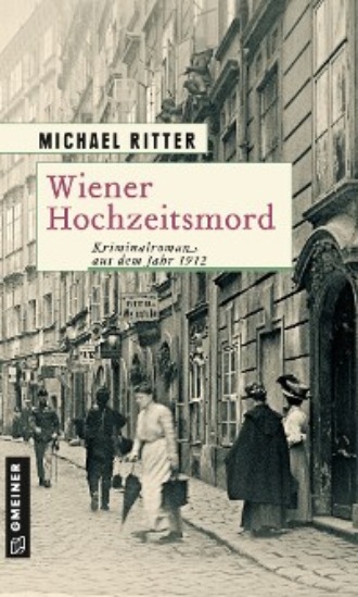 Michael Ritter. Wiener Hochzeitsmord