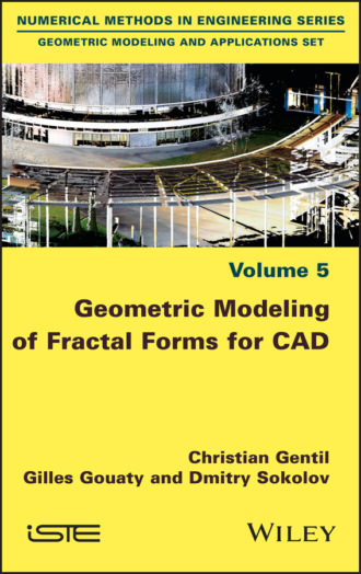 Christian Gentil. Geometric Modeling of Fractal Forms for CAD