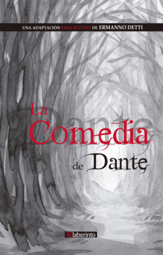 Dante Alighieri. La Comedia de Dante
