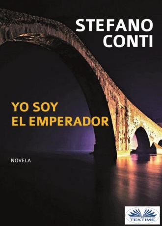 Yo Soy El Emperador. Stefano Conti