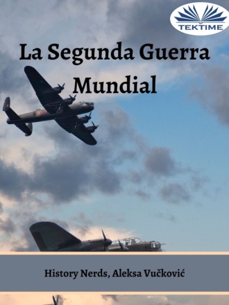 History Nerds. La Segunda Guerra Mundial