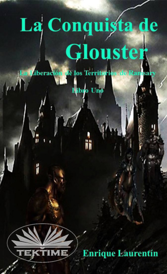 Enrique Laurentin. La Conquista De Glouster