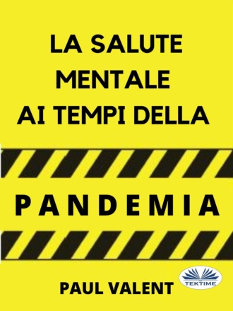 Paul Valent. La Salute Mentale Ai Tempi Della Pandemia